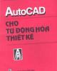 Ebook AutoCad cho tự động hóa thiết kế - TS. Nguyễn Văn Hiến
