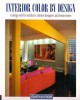 Ebook Interior color by design – A design tool for architects, interior desingners and homeowners: Phần 1