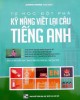 Ebook Tự học đột phá - Kỹ năng viết lại câu tiếng Anh: Phần 1 