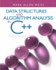 Ebook Data structures and algorithm analysis in C++ (4th edition): Part 1