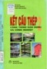 Ebook Kết cấu thép: Công trình dân dụng và công nghiệp - PTS. Phạm Văn Hội (Chủ biên)