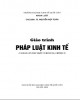 Giáo trình Pháp luật kinh tế: Phần 2 - TS. Nguyễn Hợp Toàn (chủ biên)