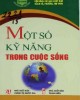 Ebook Một số kỹ năng trong cuộc sống: Phần 1