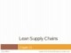 Lecture Operations and supply chain management - Chapter 12: Lean supply chains