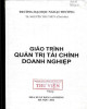 Giáo trình Quản trị tài chính doanh nghiệp: Phần 2 - TS. Nguyễn Thu Thủy
