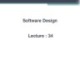 Software design: Lecture 34 - Sheraz Pervaiz