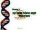 Bài giảng Sinh học đại cương - Chương 7: Sự sinh tổng hợp protein