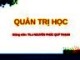 Bài giảng Quản trị học: Chương 1 - ThS. Nguyễn Phúc Quý Thạnh