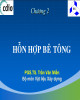 Bài giảng Kỹ thuật bê tông: Chương 2 - PGS.TS. Trần Văn Miền