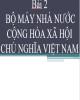 Bài giảng Pháp luật đại cương: Bài 2 - Bộ máy nhà nước Cộng hòa Xã hội Chủ nghĩa Việt Nam