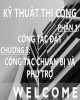 Bài giảng Kỹ thuật thi công (Phần 1): Chương 3 - Th.S Đỗ Thị Xuân Lan