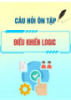 Câu hỏi ôn tập môn Điều khiển Logic