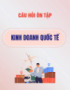 Câu hỏi ôn tập Kinh doanh quốc tế