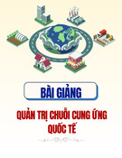 Bài giảng Quản trị mua hàng quốc tế: Chương 4 - ThS. Nguyễn Trần Lê và ThS. Trịnh Thị Cẩm Nhung