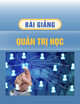 Bài giảng Quản trị học: Bài 7 - ThS. Nguyễn Hoa