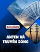 Bài giảng Anten và truyền sóng: Chương 3 - Nguyễn Văn Khởi