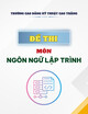Đề thi môn Ngôn ngữ lập trình năm 2022
