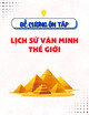 Đề cương ôn tập Lịch sử văn minh thế giới có lời giải