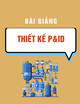 Bài giảng Thiết kế P&ID: Chương 8 - TS. Nguyễn Thành Duy Quang
