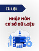 Tài liệu Nhập môn cơ sở dữ liệu