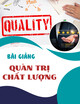 Bài giảng Quản trị chất lượng: Chương 4 - Trường Đại Học Phenikaa