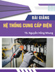 Bài giảng Hệ thống cung cấp điện: Chương 10 - TS. Nguyễn Hồng Nhung