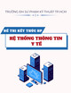 Đề thi kết thúc học phần Hệ thống thông tin y tế