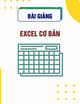 Bài giảng Excel cơ bản - Bạch Xuân Hiến