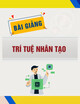 Bài giảng Trí tuệ nhân tạo - TS. Tạ Quang Chiểu