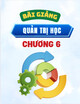 Bài giảng Quản trị học - Chương 6: Tổ chức (ThS. Bùi Thị Quỳnh Ngọc)