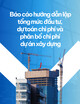 Báo cáo hướng dẫn lập tổng mức đầu tư, dự toán chi phí và phân bổ chi phí dự án xây dựng