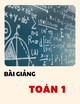 Bài giảng Toán 1 - Bài học 2: Hàm số và đồ thị